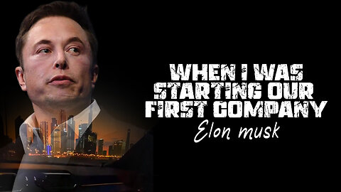 Elon musk motivational video || Elon musk first company