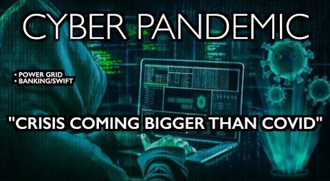 Cyber Pandemic Narrative Being Built