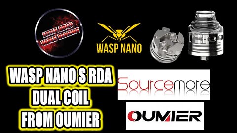 WASP NANO S DUAL COIL RDA FROM OUMIER