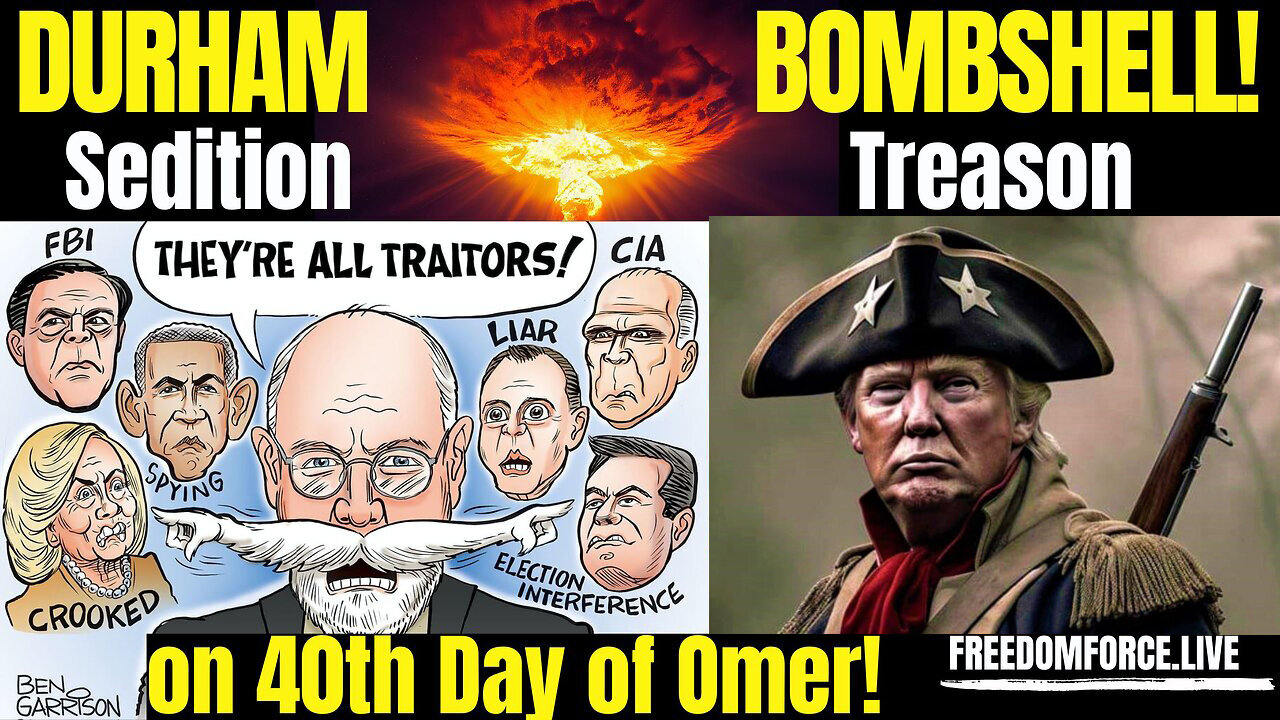 Durham Report of Omer Day 40 - Sedition & Treason! Default Acts 2 Harvest