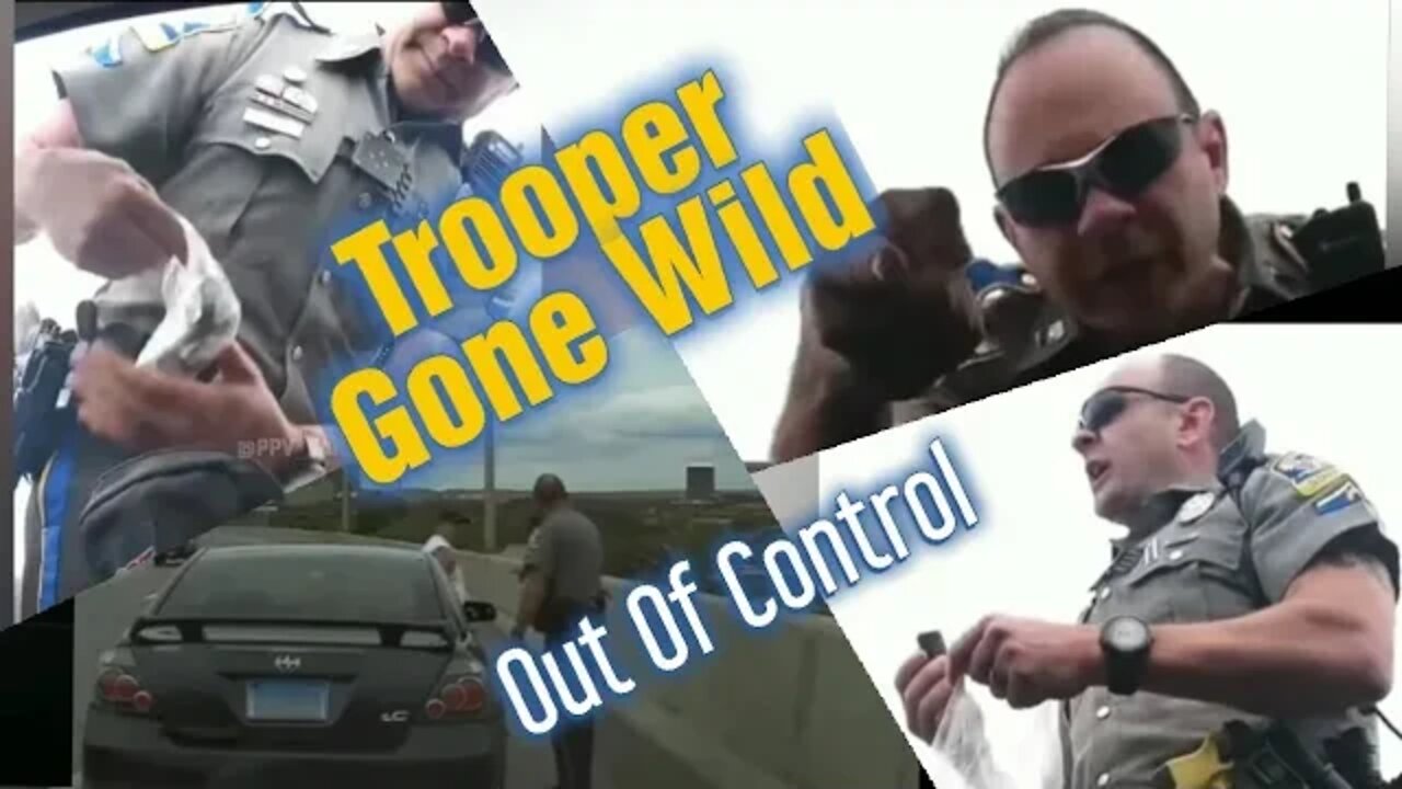 Tyrant Cop Flips Out Goes Crazy State Trooper Matthew Spina Melt Down