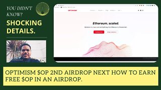 Optimism $OP 2nd Airdrop Next How To Earn Free $OP In An Airdrop.