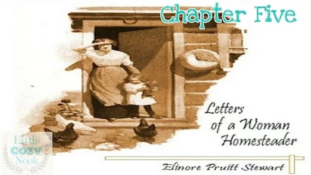 Letters of a Woman Homesteader Audiobook - Chapter 5