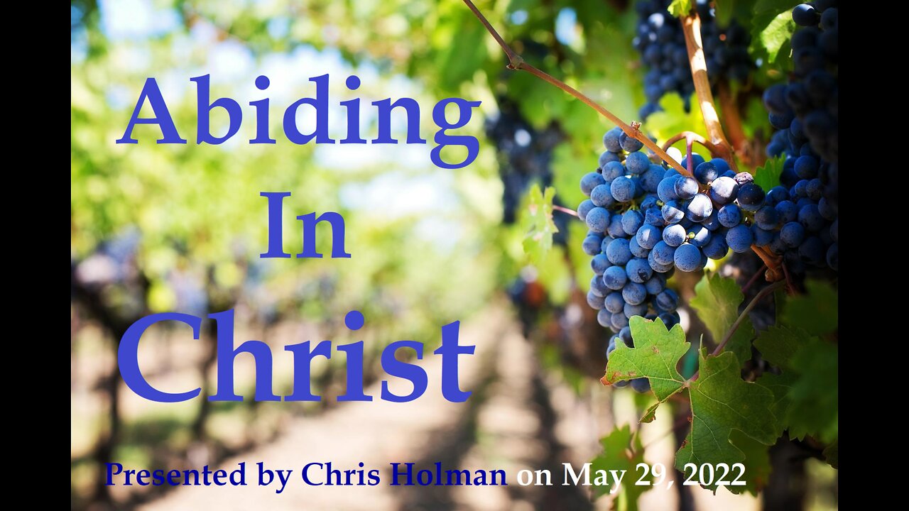 Abiding in Christ | May 29, 2022