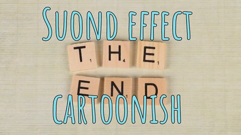 THE END 🔚Sound Effect Cartoonish Free Download0:03 Minutes