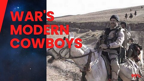 The True Story Behind "12 Strong": America's Modern Cowboys of War