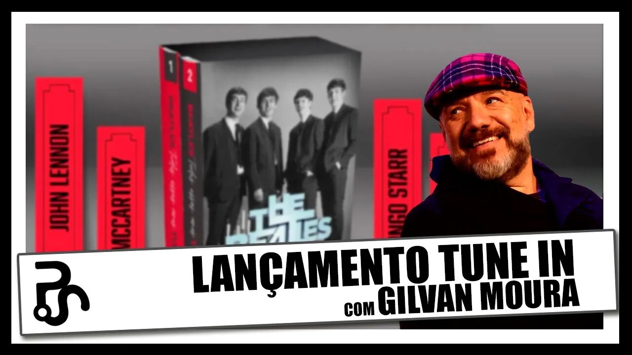 Lançamento Tune In | A Liverpool dos Beatles | com Gilvan Moura da Beatles School