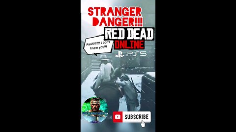 Red Dead 2 Online "Stranger Danger" #youtubeshorts #funny #gameplay #lol #ps5 #rdr2 #gaming #shorts