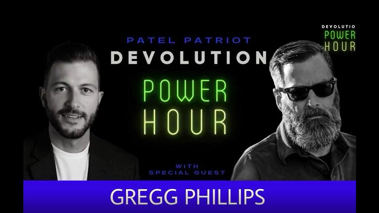 Patel Patriot Interviews Gregg Phillips - 5-28-22