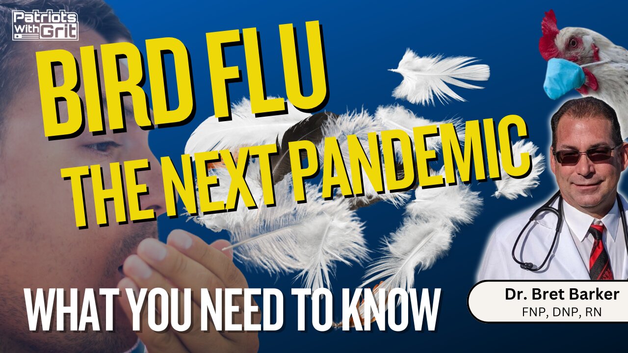 Bird Flu -The Next Pandemic: What You Need to Know | Dr. Bret Barker