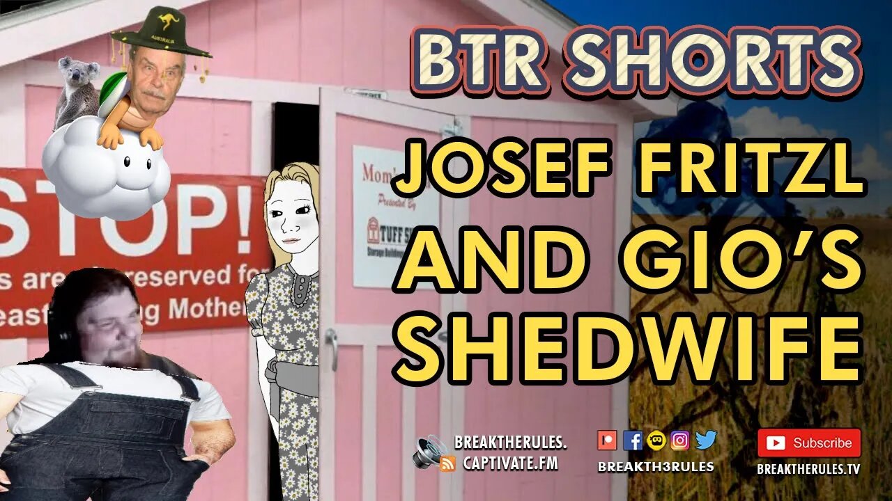 Josef Fritzl & Gio's Shedwife