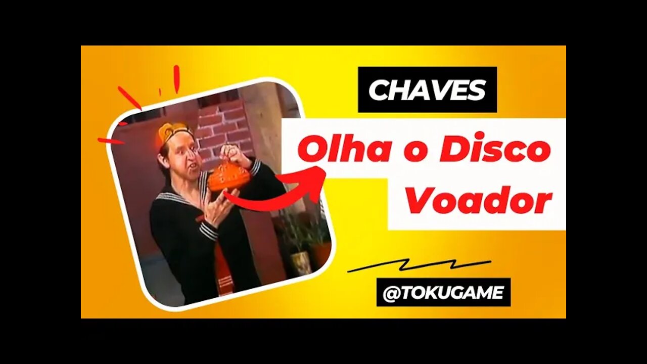 Olha o Disco Voador (Chaves) 🤣 #chaves @Tokugame