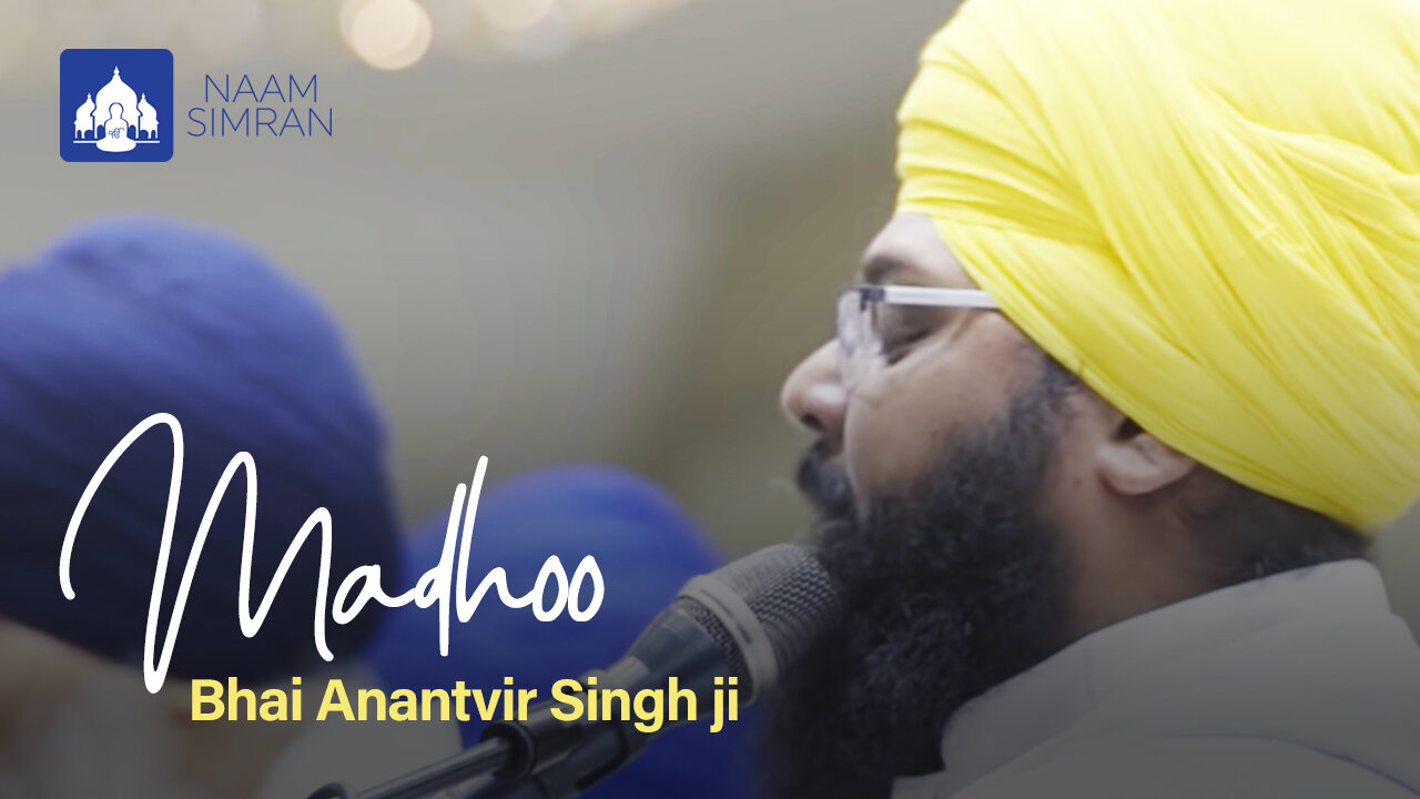 Bhai Anantvir Singh & Bhai Amolak Singh | Madhoo