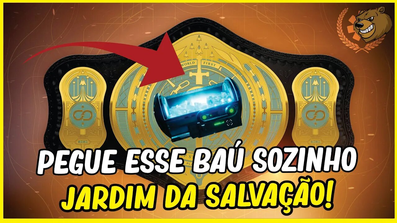 DESTINY 2 │ PEGUE UM BAÚ NA RAID JARDIM DA SALVAÇÃO SOZINHO!