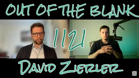 Out Of The Blank #1121 - David Zierler