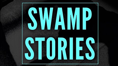 DC SWAMP STRORIES