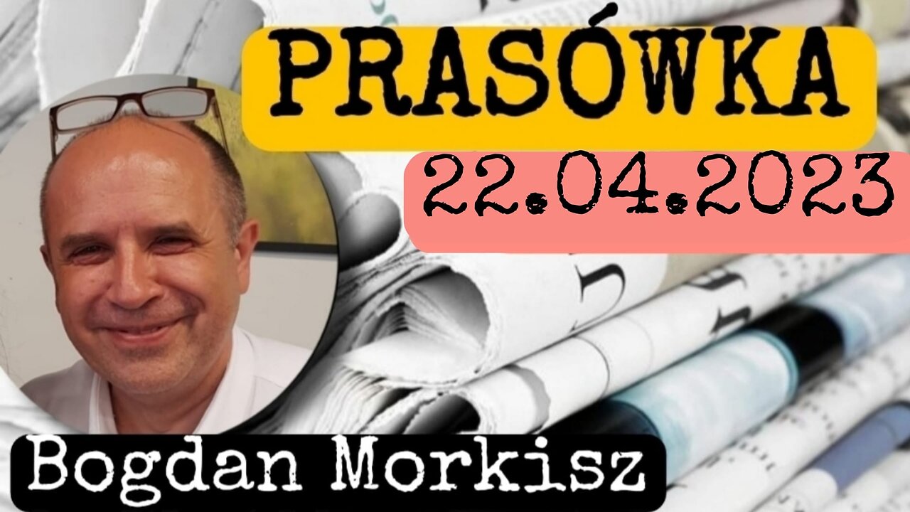 Prasówka 22.04.2023