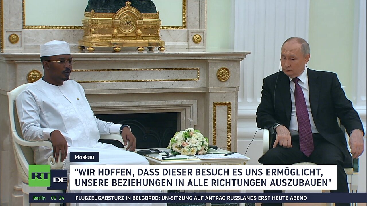 Präsident des Tschad trifft Putin in Moskau: "Dieser Besuch ist historisch"