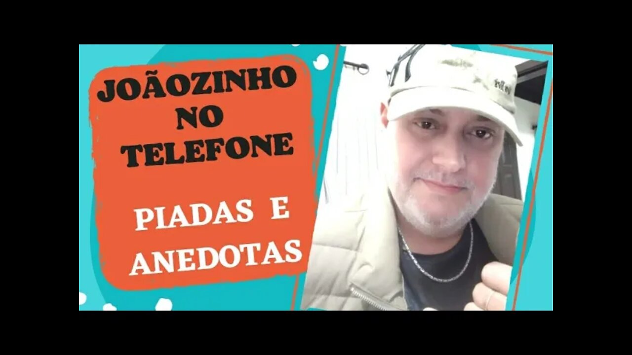 PIADAS E ANEDOTAS - JOÃOZINHO NO TELEFONE - #shorts