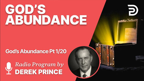 God's Abundance 1 of 20 - Abundance Through Revelation