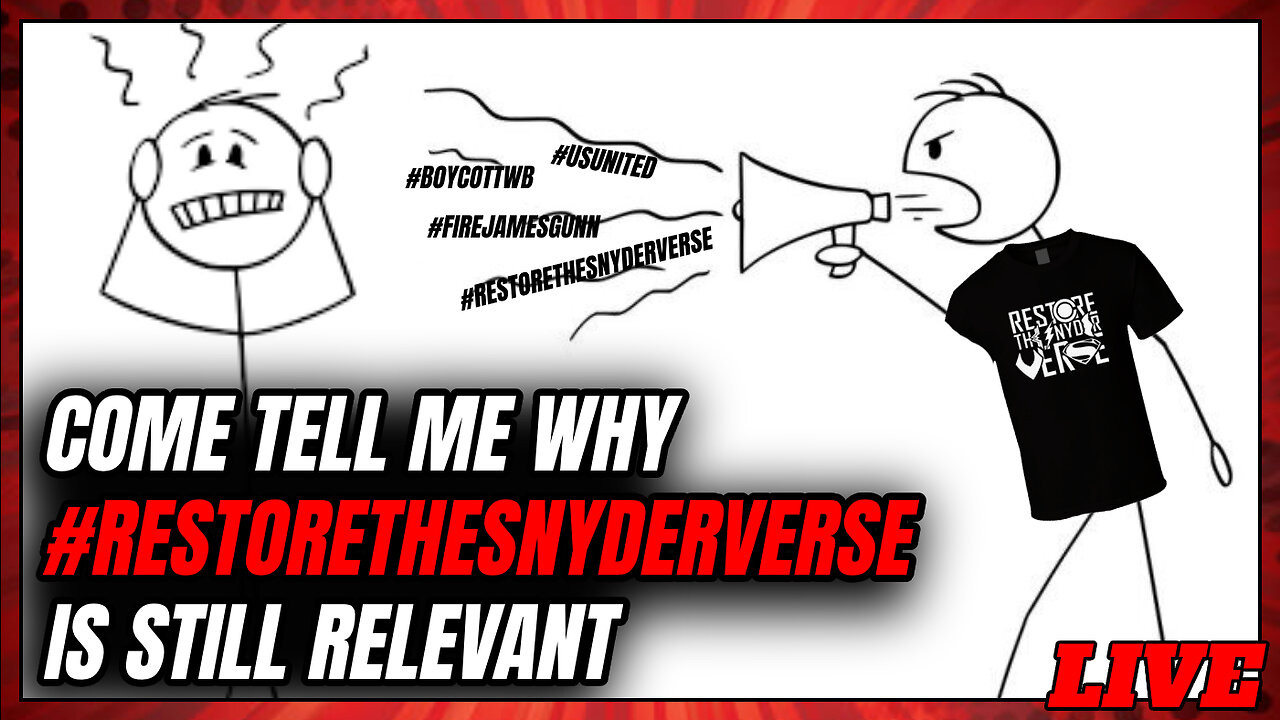 LIVE 6/15/23 - Come Tell Me Why #RestoreTheSnyderVerse is Still Relevant and not Toxic