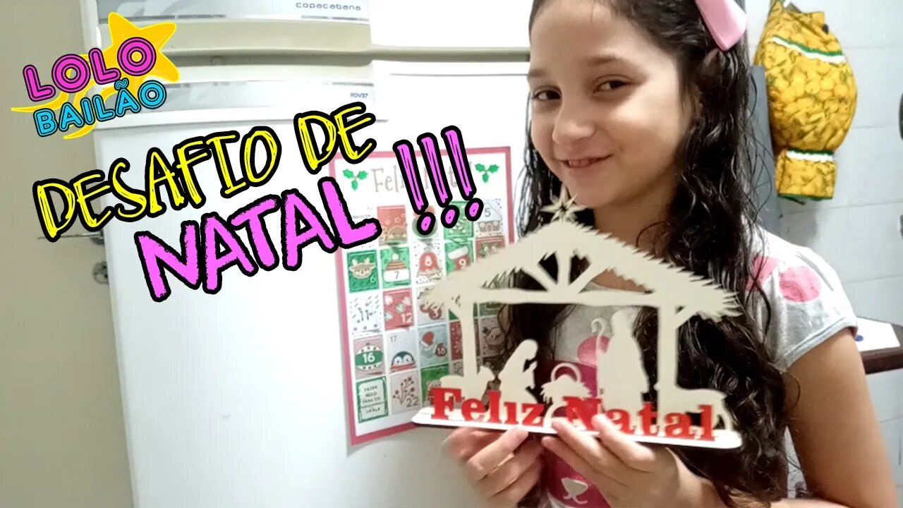 DESAFIO DE NATAL #INTRODUÇÃO | LOLO BAILÃO
