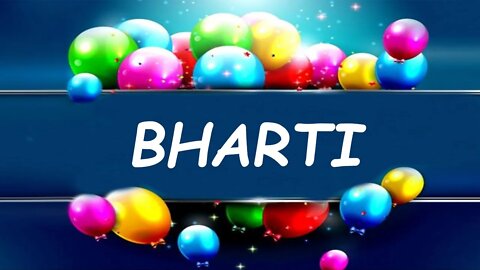 Happy Birthday to Bharti - Birthday Wish From Birthday Bash