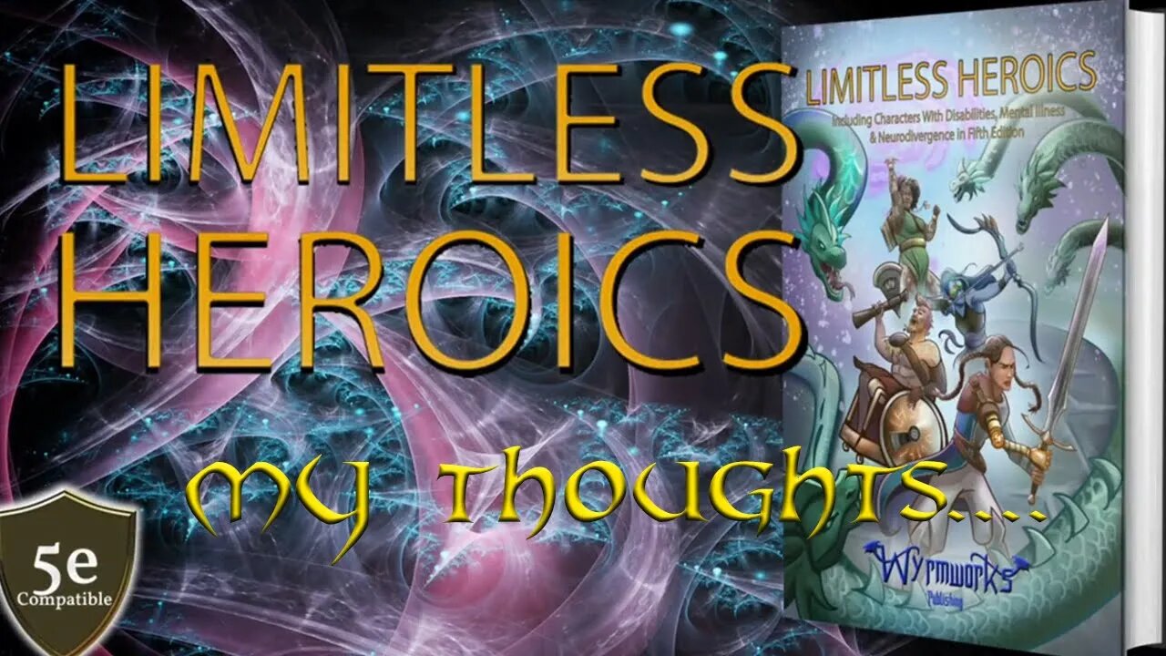 Limitless Heroics...Thoughts