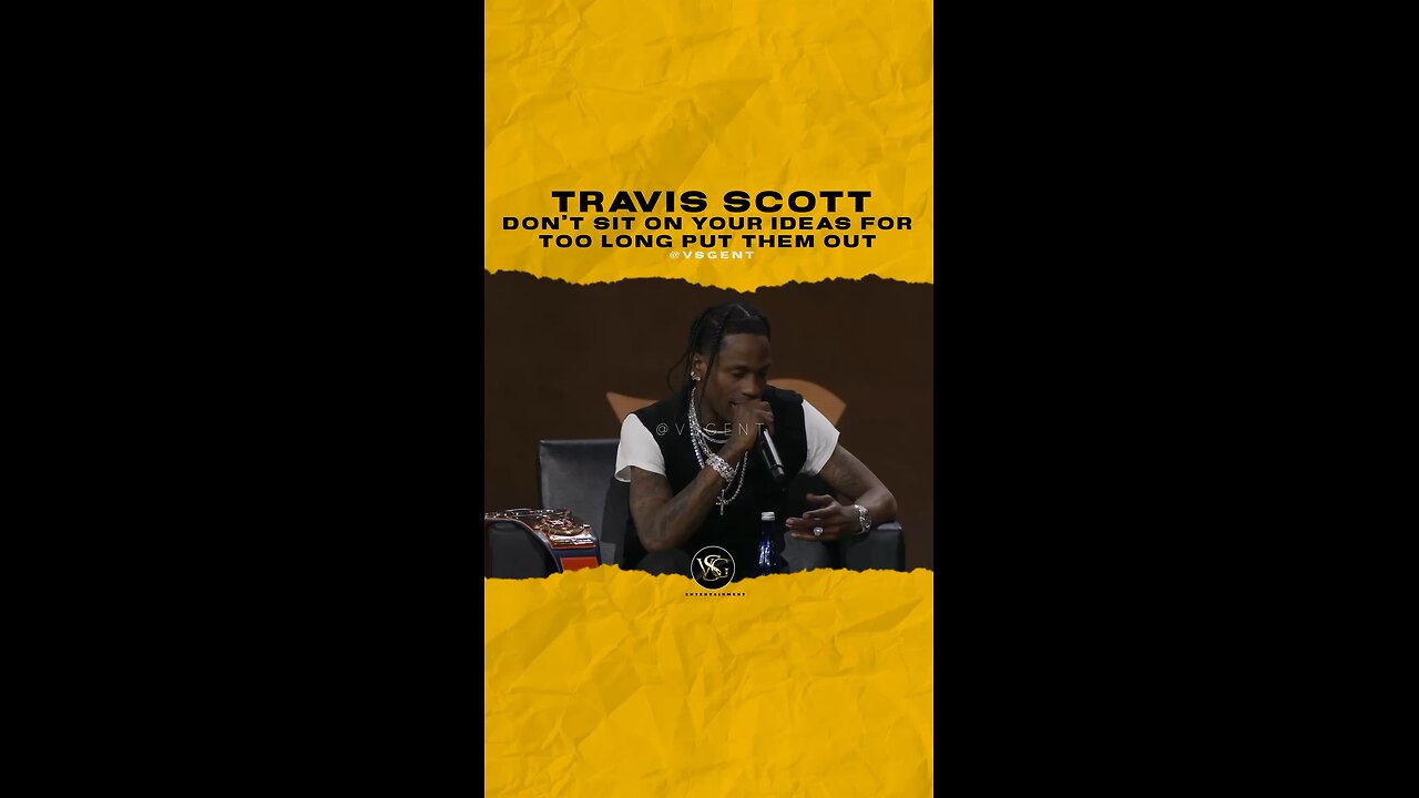 @travisscott Don’t sit on your ideas for too long put them out