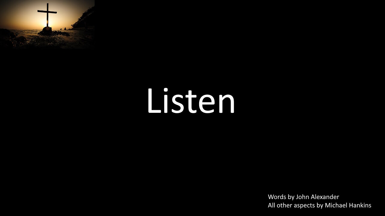 Listen
