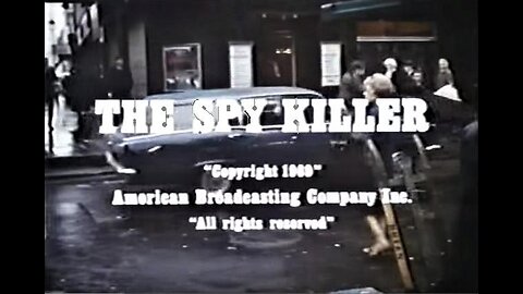 THE SPY KILLER 1969 TV Movie - Former Secret Agent Extorted to Perform Deadly Mission FULL MOVIE with ABC Intro