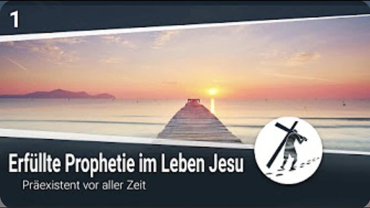 Erfüllte Prophetie im Leben Jesu (1) - Präexistent vor aller Zeit_25.06.2021