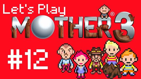 Let's Play - Mother 3 Part 12 | Thunder Tower