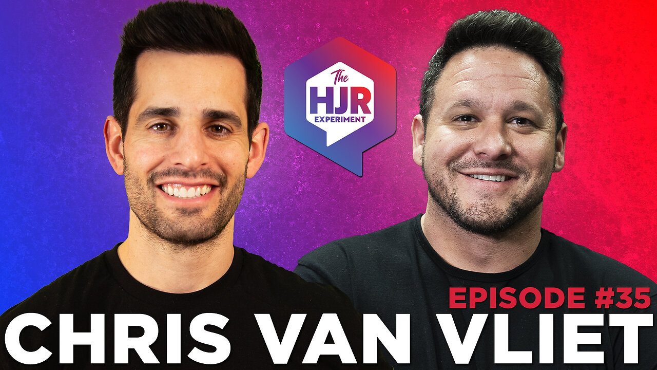 Episode #35 with Chris Van Vliet | The HJR Experiment