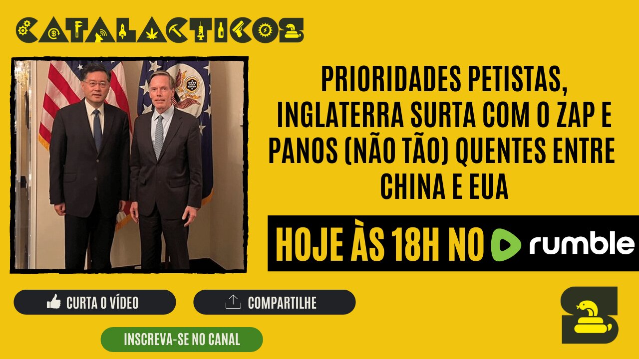 #70 Prioridades Petistas, Inglaterra Surta Com O Zap E Panos (Não Tão) Quentes Entre China E Eua