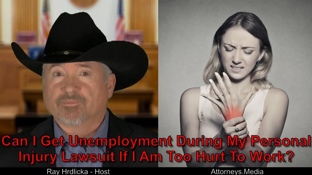 Can I Get Unemployment During My Personal Injury Lawsuit If I Am Too Hurt To Work ?