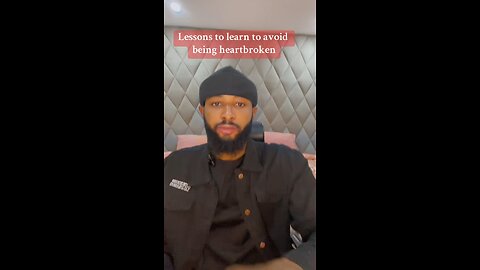 Lesson to learn from being heartbroken