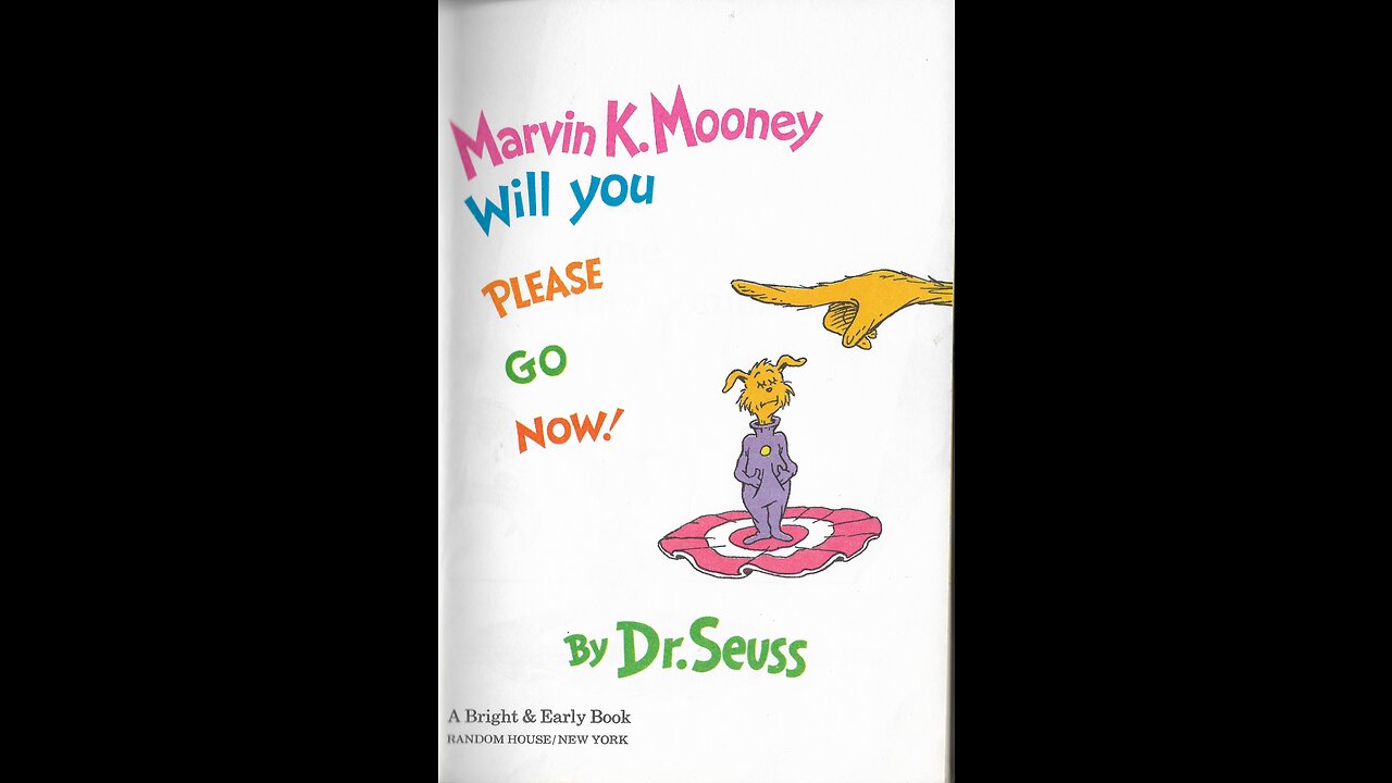 Marvin K Mooney will You Please Go Now! - Read Aloud