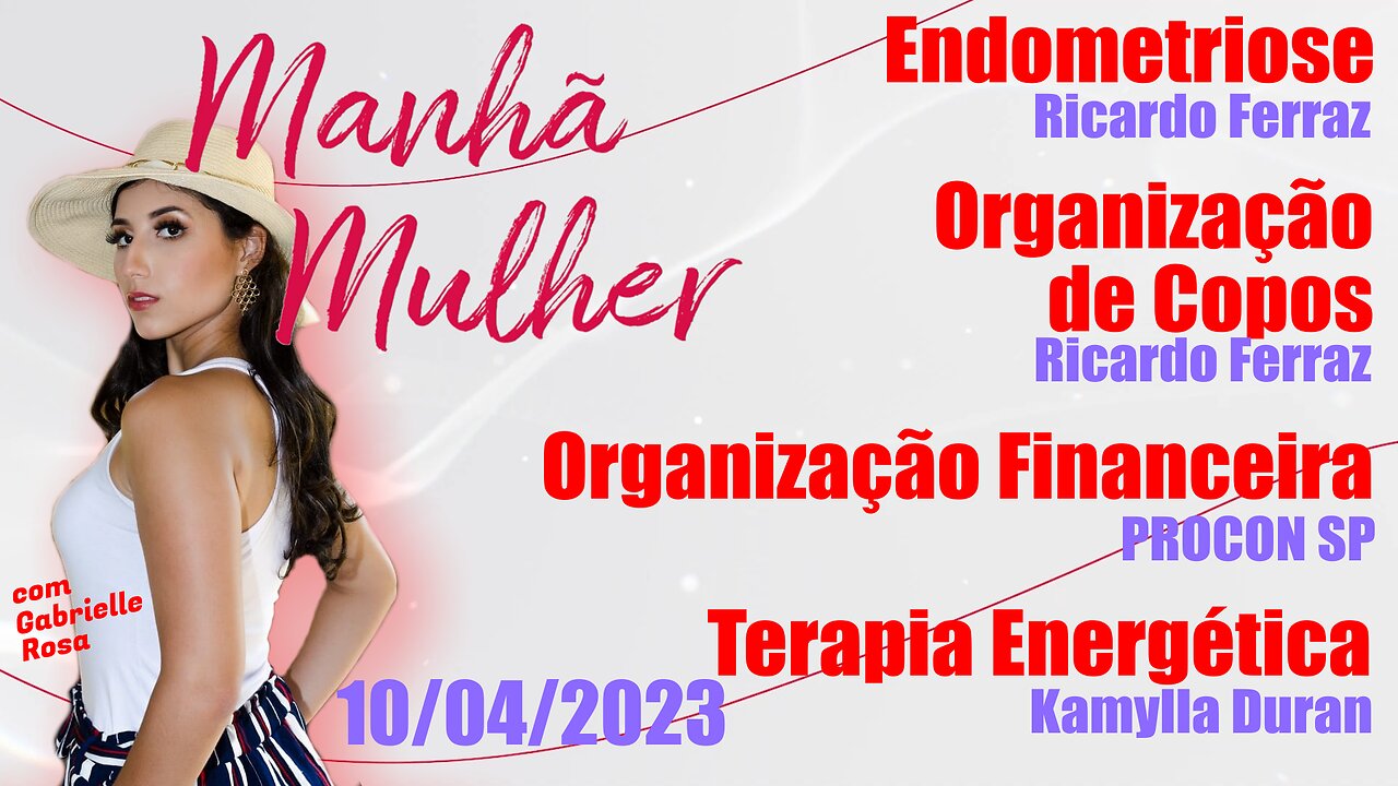 Manhã Mulher - 10/04/2023 - Edição Completa