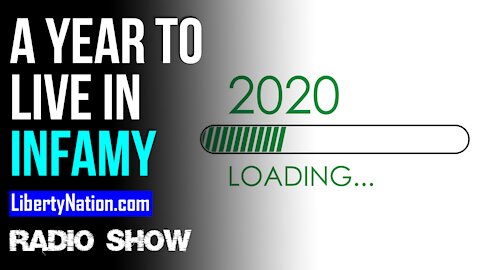 2020: A Year Which Will Live in Infamy - LN Radio Videocast