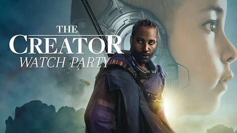 The Creator (2023) | 🍿Watch Party🎬