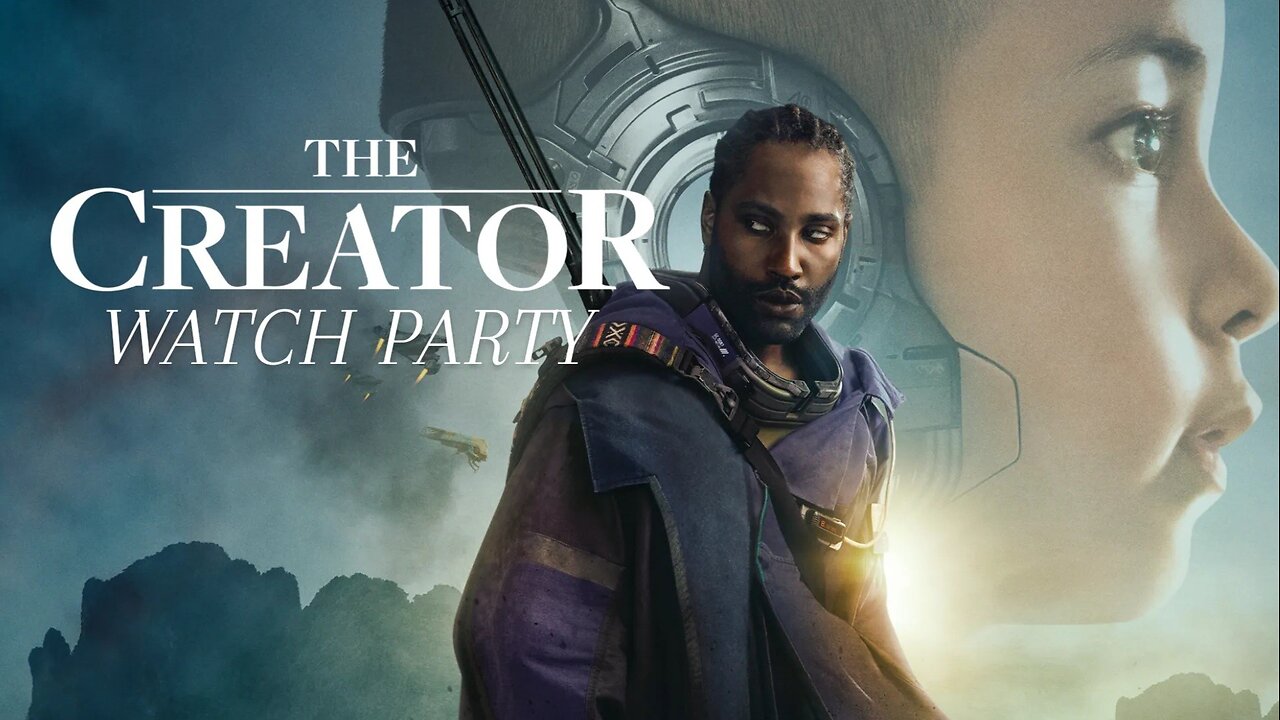 The Creator (2023) | 🍿Watch Party🎬