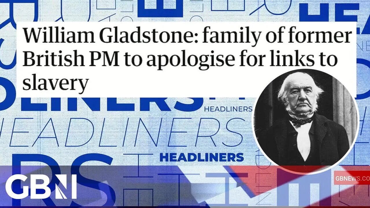 William Gladstone: family of former British PM to apologise for links to slavery 🗞