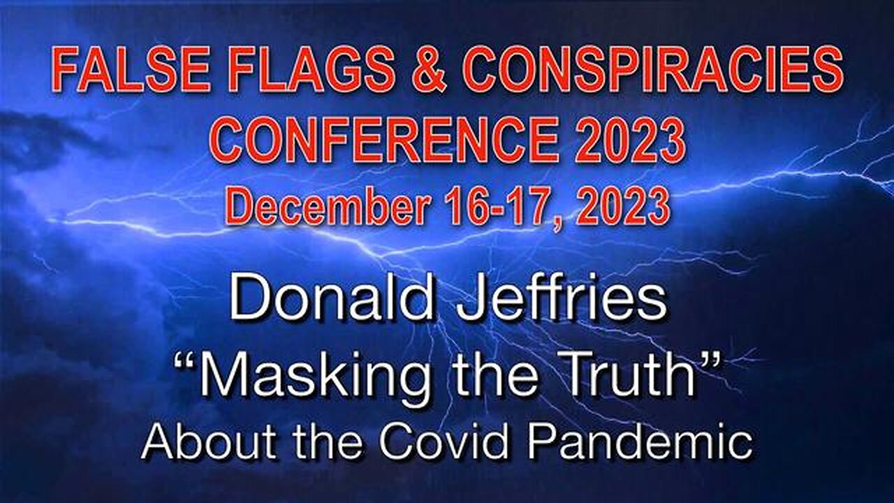 DONALD JEFFRIES Masking the Truth How Covid-19 Destroyed Civil Liberties and Shut Down the World