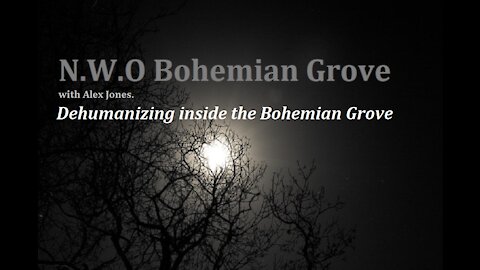 HCNN - HIS CALLING News and Prophecy _ N.W.O_Inside the Bohemian Grove