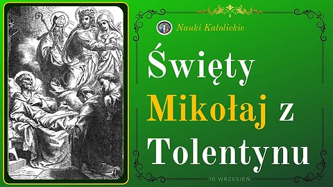 Święty Mikołaj z Tolentynu | 10 Wrzesień