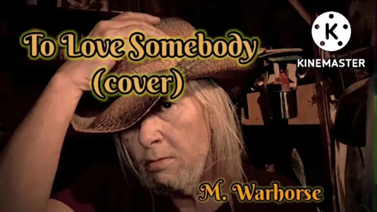 To Love Somebody (cover)