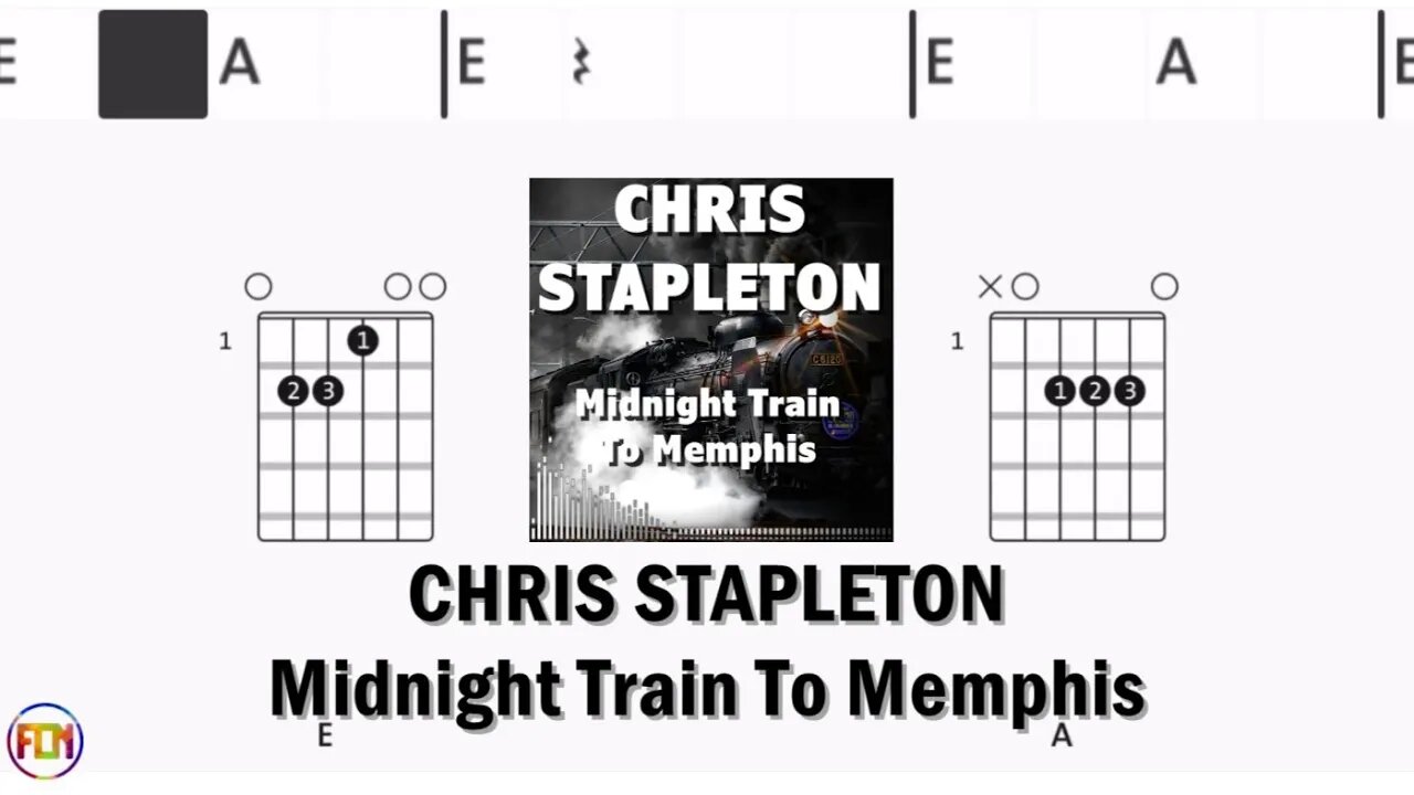 CHRIS STAPLETON Midnight Train To Memphis FCN GUITAR CHORDS & LYRICS