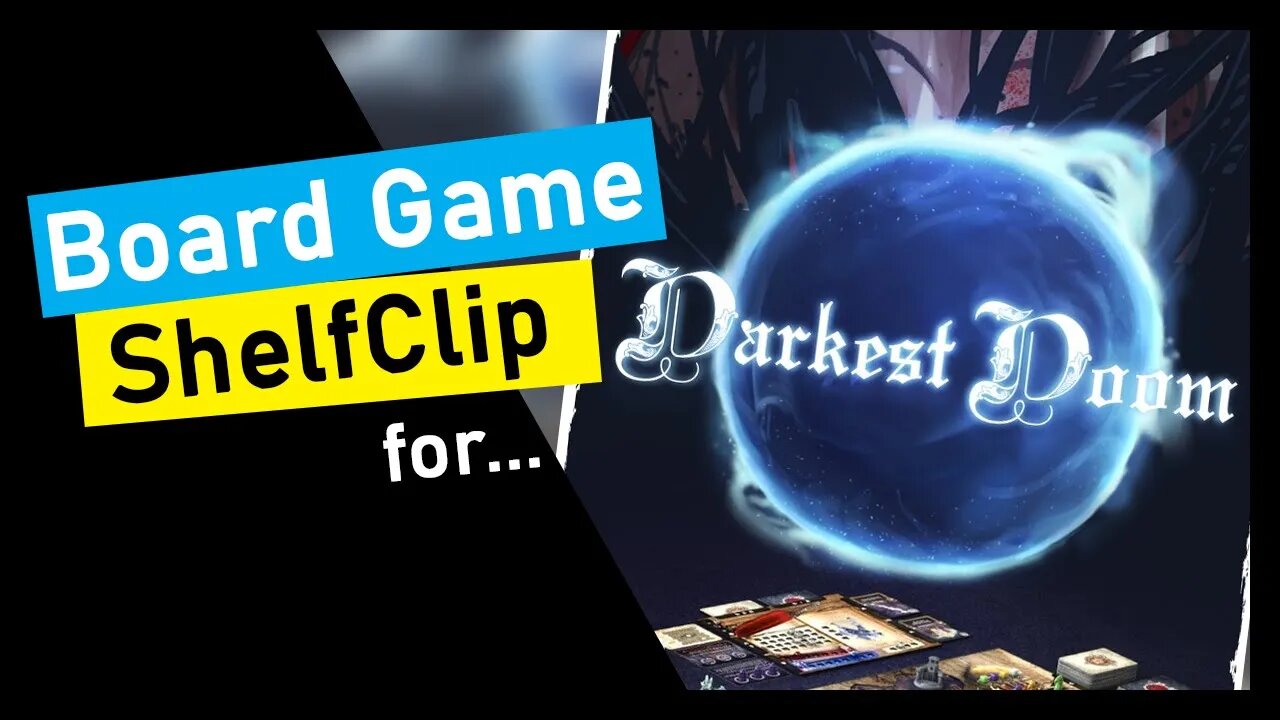 🌱ShelfClips: Darkest Doom (Short Board Game Preview)
