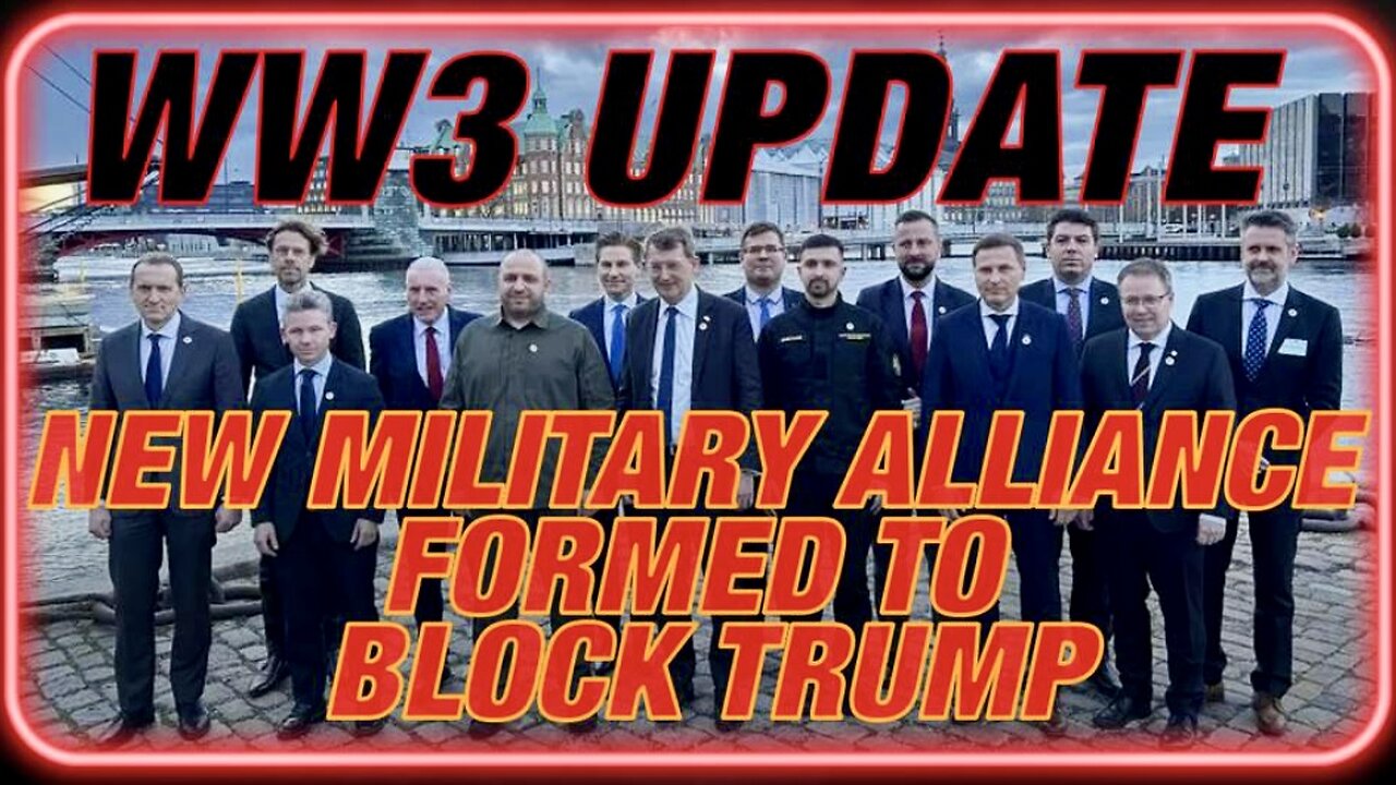 BREAKING WW3 UPDATE: New Military Alliance Formed to Block President Trump's Plan for a Peace Deal Between Ukraine/Russia! | NOTE: The Exact Opposite of "Q" Narratives (See Description for More Details on This Reveal/Exposé)